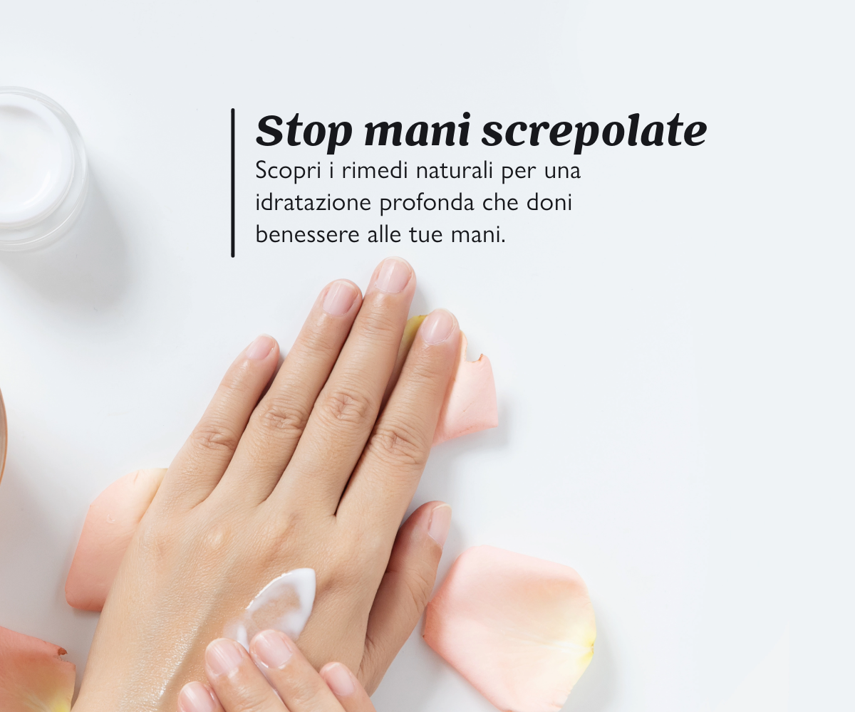 Stop alle mani screpolate: rimedi naturali per un'idratazione profonda